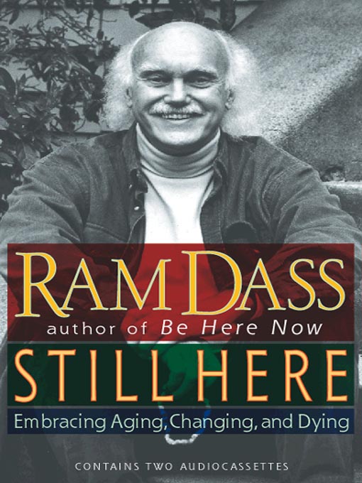 Title details for Still Here by Ram Dass - Wait list